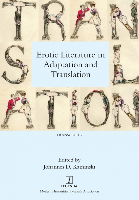 Erotic Literature in Adaptation and Translation
