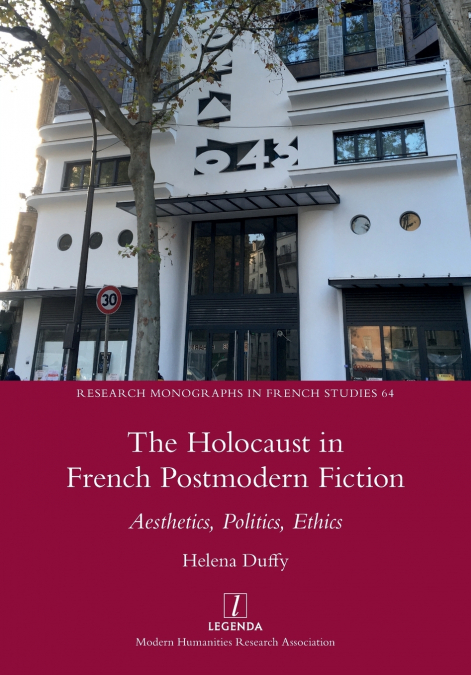The Holocaust in French Postmodern Fiction