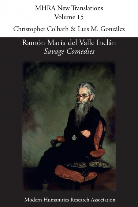 Ramón María del Valle Inclán, ’Savage Comedies’