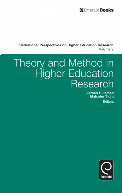Theory and Method in Higher Education Research
