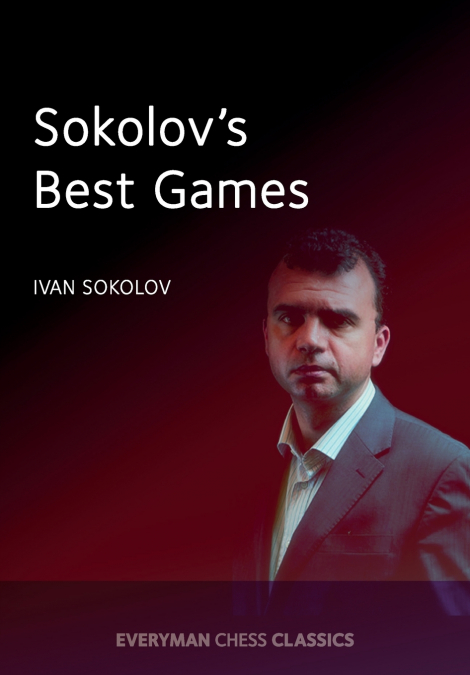 Sokolov’s Best Games