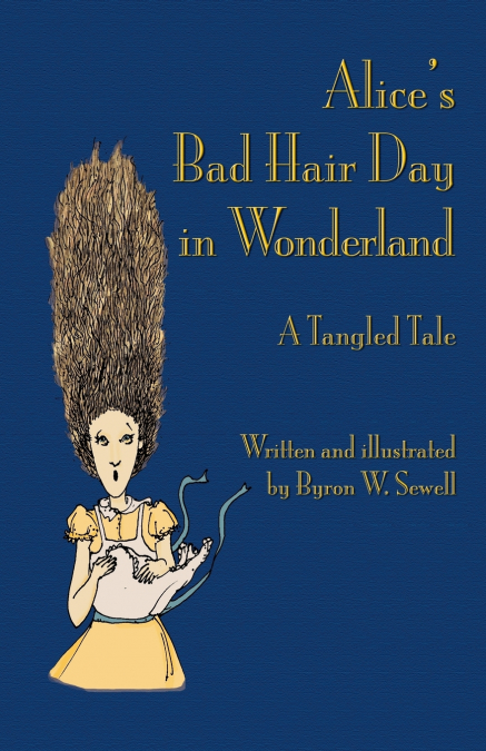 Alice’s Bad Hair Day in Wonderland