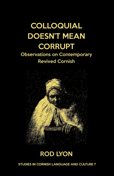 Colloquial Doesn’t Mean Corrupt