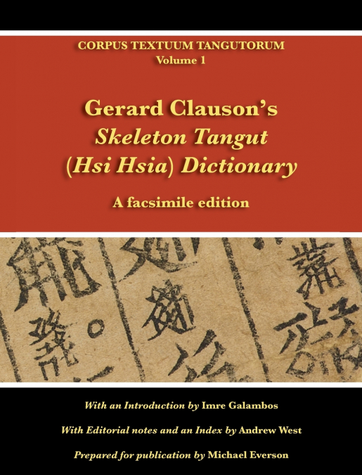 Gerard Clauson’s Skeleton Tangut (Hsi Hsia) Dictionary