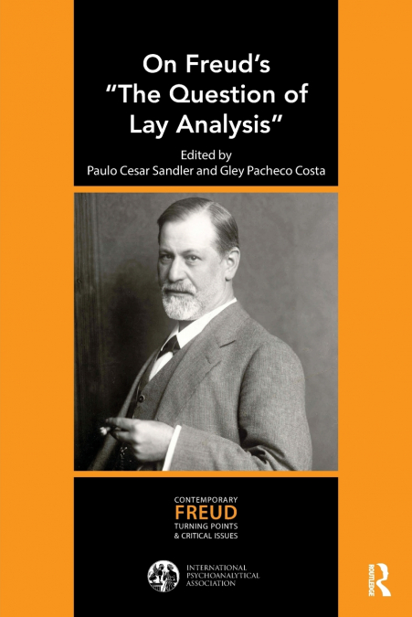 On Freud’s 'The Question of Lay Analysis'