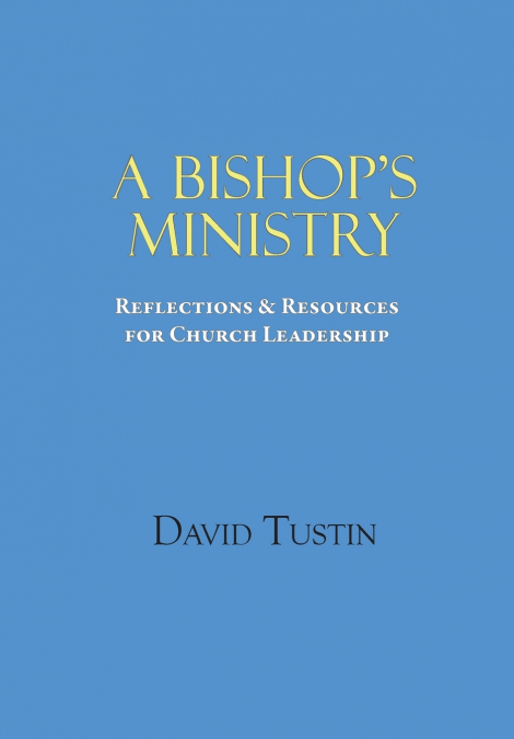 A Bishop’s Ministry