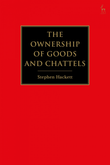 The Ownership of Goods and Chattels