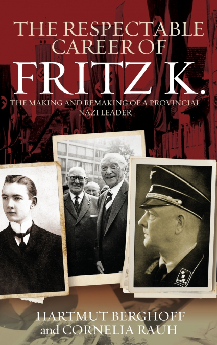 The Respectable Career of Fritz K.