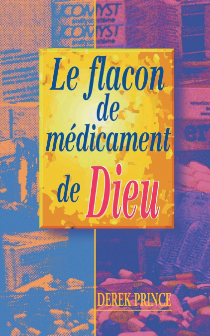 God’s Medicine Bottle - FRENCH
