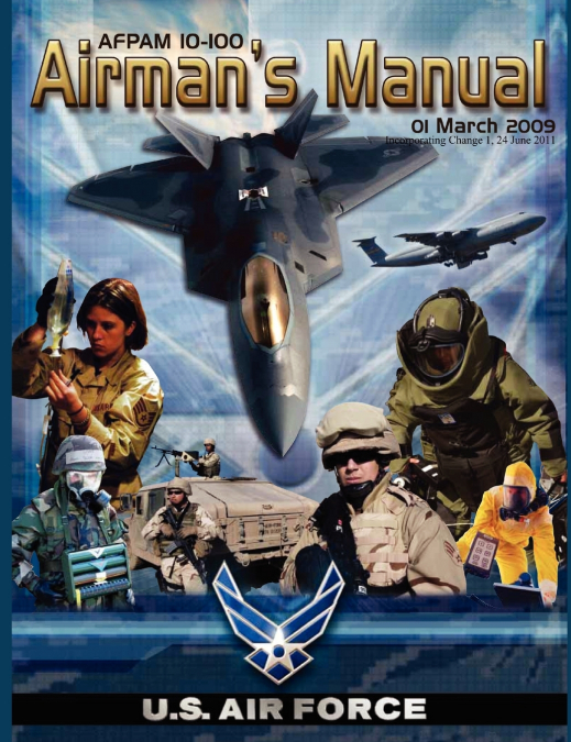Airman’s Manual Afpam 10-100. 01 March 2009, Incorporating Change 1, 24 June 2011
