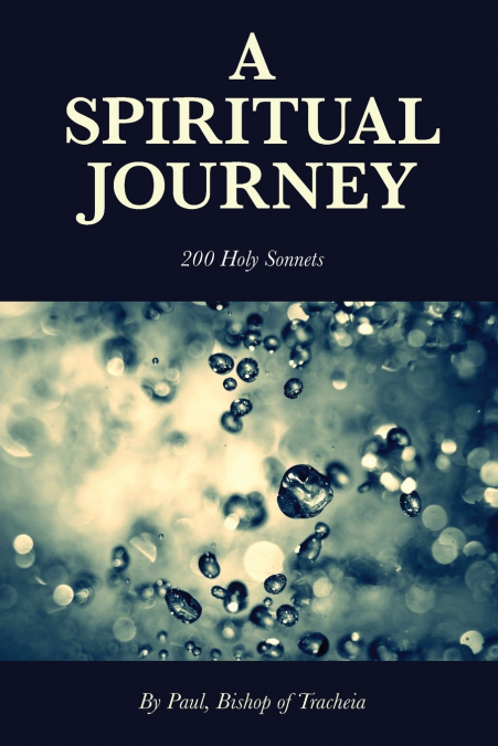 A Spiritual Journey - 200 Holy Sonnets