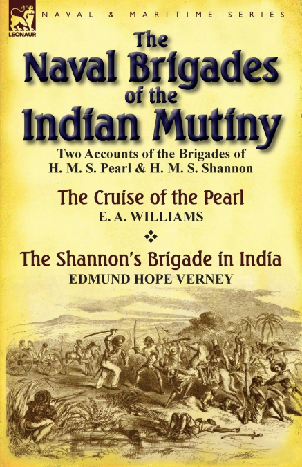 The Naval Brigades of the Indian Mutiny