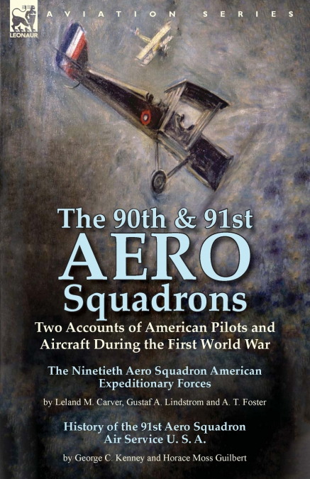 The 90th & 91st Aero Squadrons