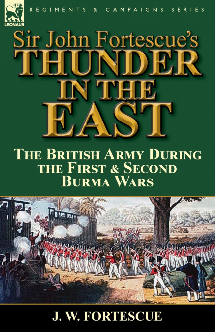 Sir John Fortescue’s Thunder in the East