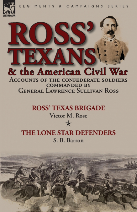 Ross’ Texans & the American Civil War