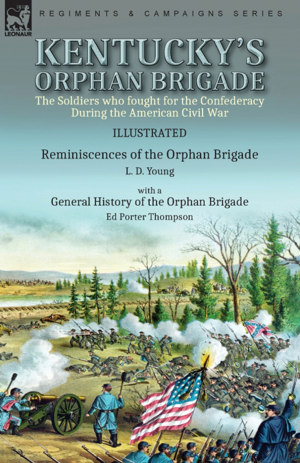 Kentucky’s Orphan Brigade