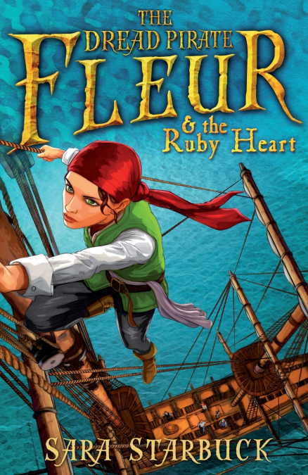 Dread Pirate Fleur and the Ruby Heart
