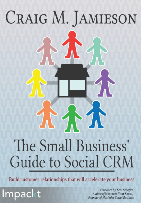 The Small Business’ Guide to Social Crm