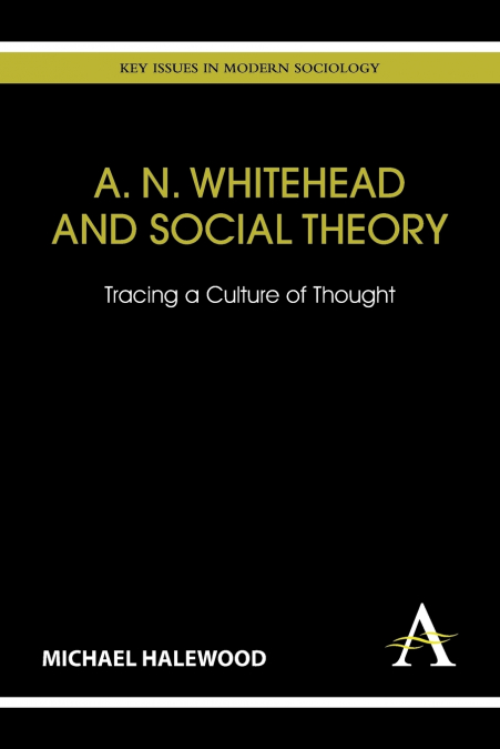 A. N. Whitehead and Social Theory