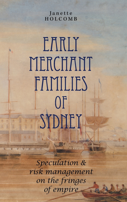 Early Merchant Families of Sydney