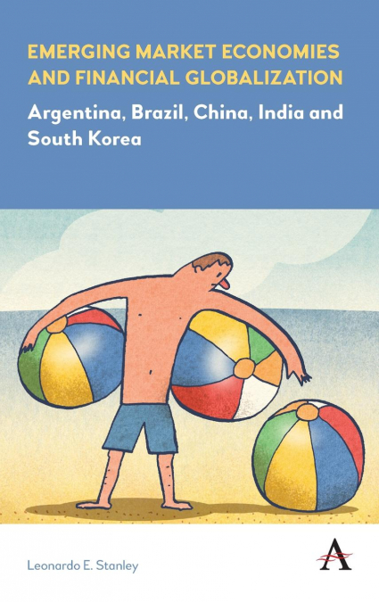 Emerging Market Economies and Financial Globalization