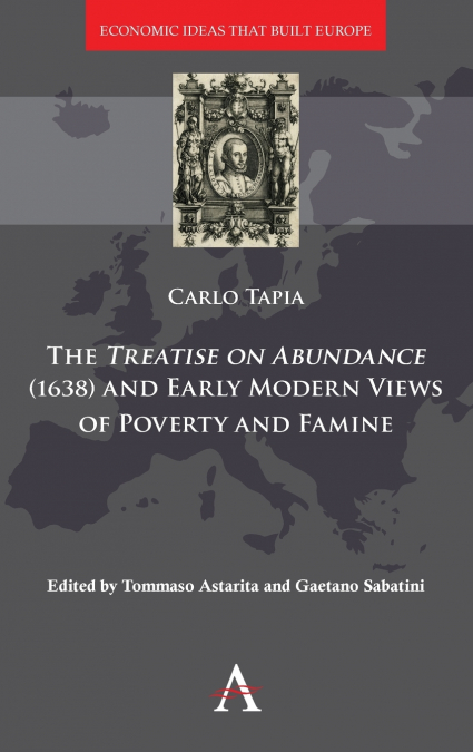 A Treatise on Abundance (1638) and Early Modern Views on Poverty and Famine