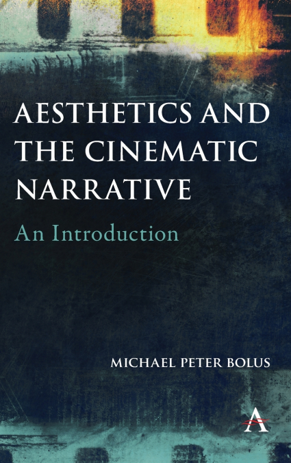 Aesthetics and the Cinematic Narrative