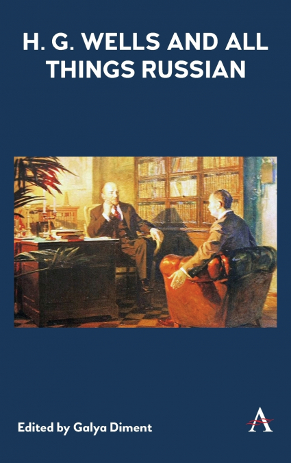 H.G. Wells and All Things Russian