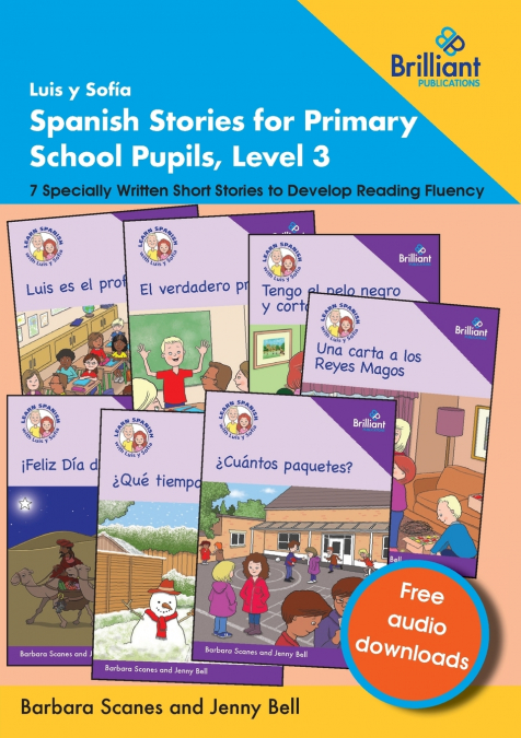 Luis y Sofía Spanish Stories for Primary School Pupils, Level 3