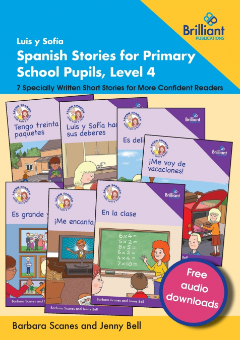Luis y Sofía Spanish Stories for Primary School Pupils, Level 4