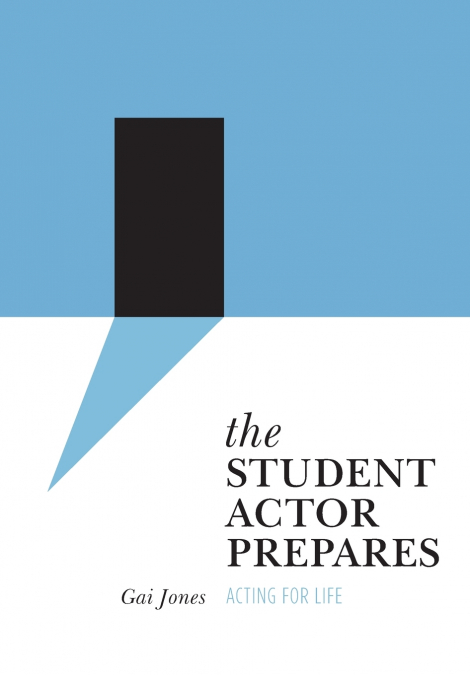 The Student Actor Prepares