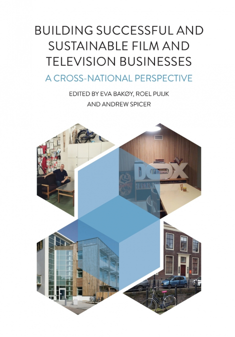 Building Successful and Sustainable Film and Television Businesses