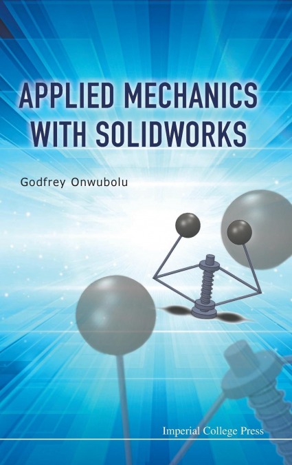 APPLIED MECHANICS WITH SOLIDWORKS