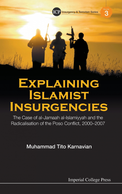EXPLAINING ISLAMIST INSURGENICES