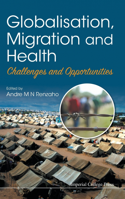 GLOBALISATION, MIGRATION AND HEALTH