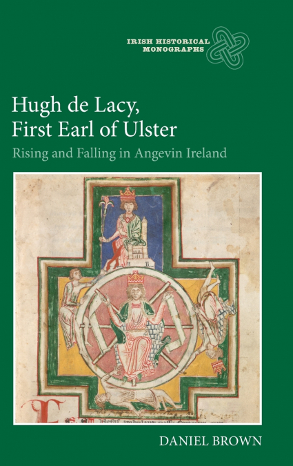 Hugh de Lacy, First Earl of Ulster