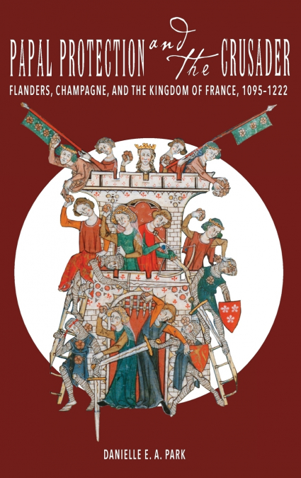 Papal Protection and the Crusader
