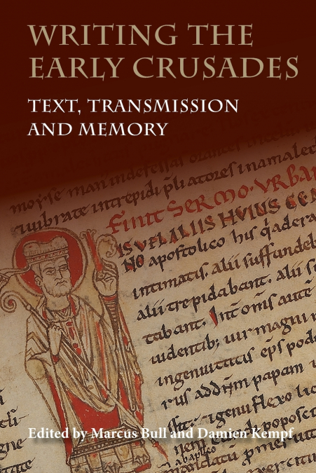 Writing the Early Crusades