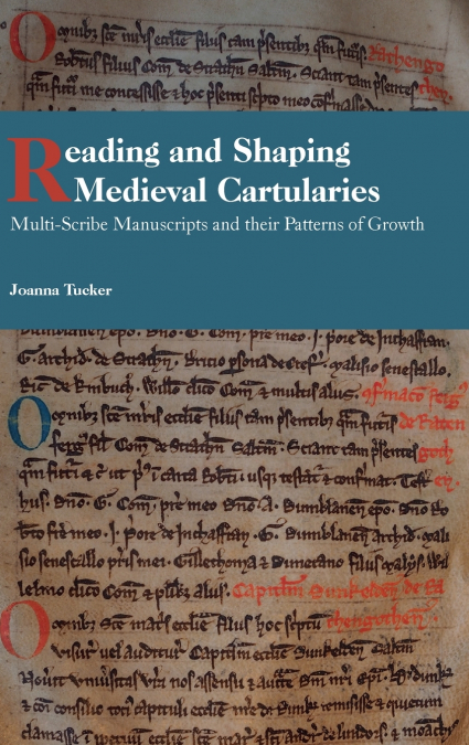 Reading and Shaping Medieval Cartularies