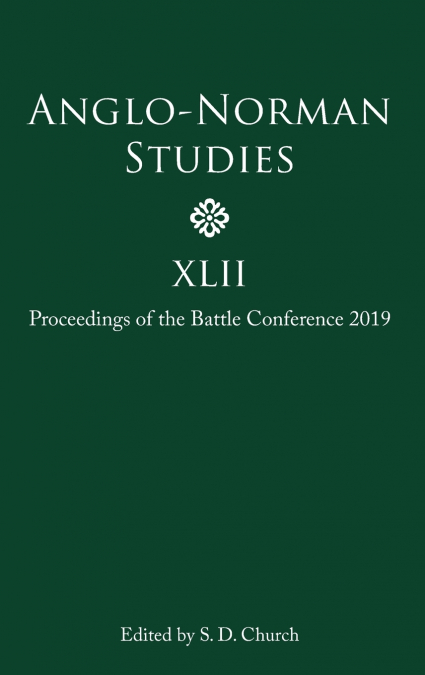 Anglo-Norman Studies XLII