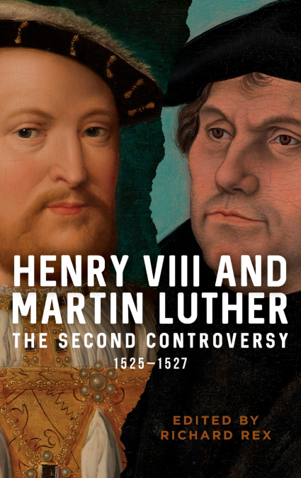 Henry VIII and Martin Luther