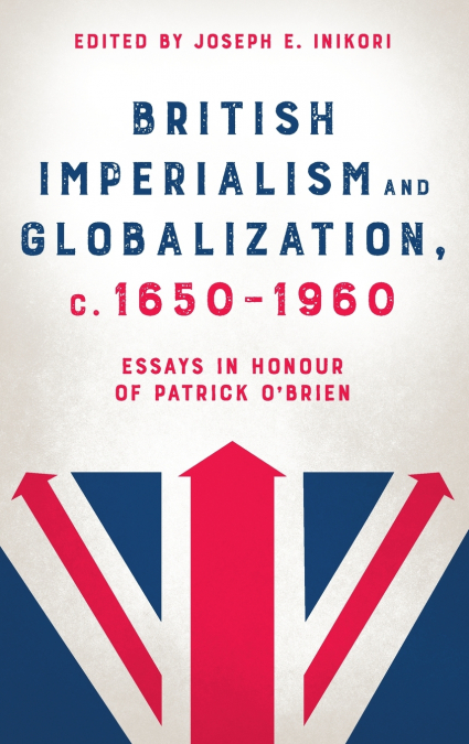 British Imperialism and Globalization, C. 1650-1960