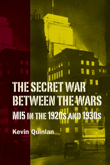 Secret War Between the Wars