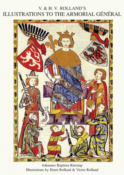 V. & H.V. ROLLAND’S ILLUSTRATIONS TO THE ARMORIAL GENERAL  Volume 2