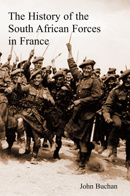 THE HISTORY OF THE SOUTH AFRICAN FORCES IN FRANCE