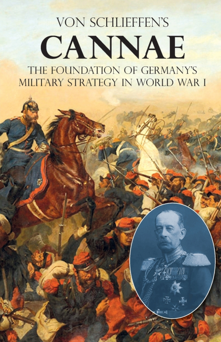 VON SCHLIEFFEN’S 'CANNAE'