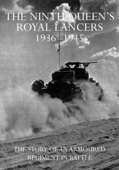 THE NINTH QUEEN’S ROYAL LANCERS 1936-45