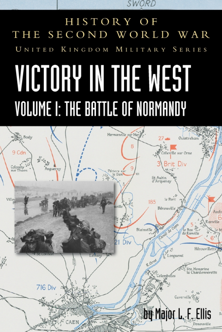VICTORY IN THE WEST VOLUME I