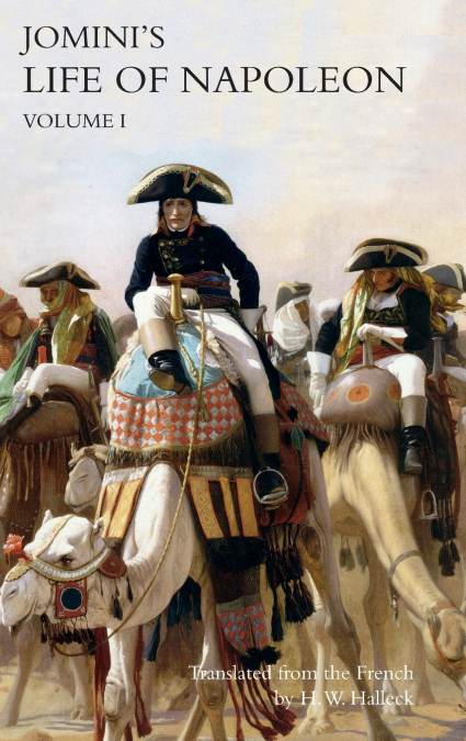 JOMINI’s LIFE OF NAPOLEON