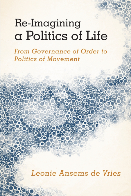 Re-Imagining a Politics of Life